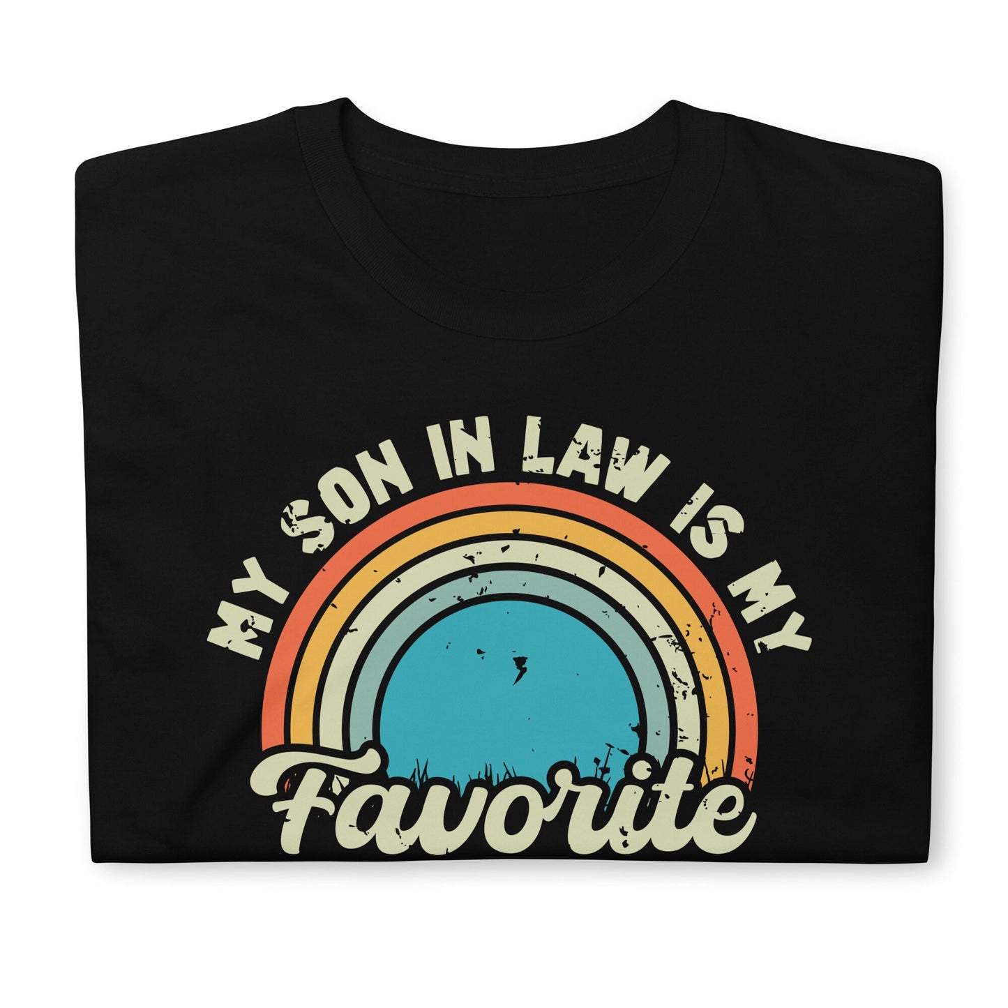 My Son In Law is my Favorite Child T-Shirt | Retro | Father's Day Gift | Father - In - Law