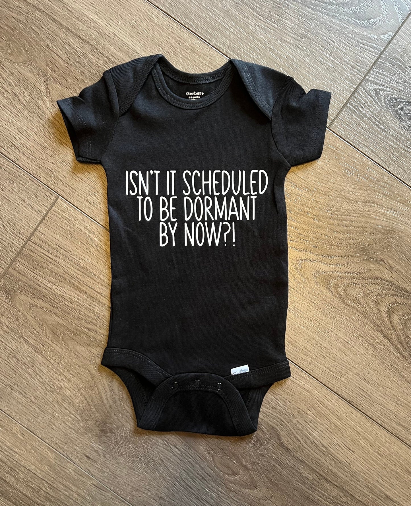 Isn't It Scheduled To Be Dormant By Now? Schitt's Creek Gerber ONESIE® brand baby shower gift Moira Rose Quote Neutral bodysuit unisex