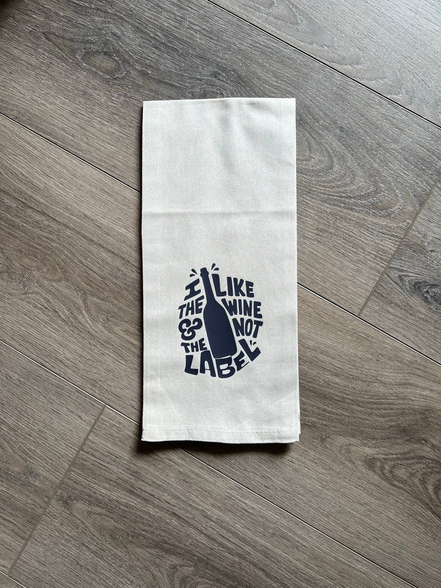 Schitt's Creek I like the wine and not the label kitchen towel LGBTQIA+ Pride Gift LGBTQ