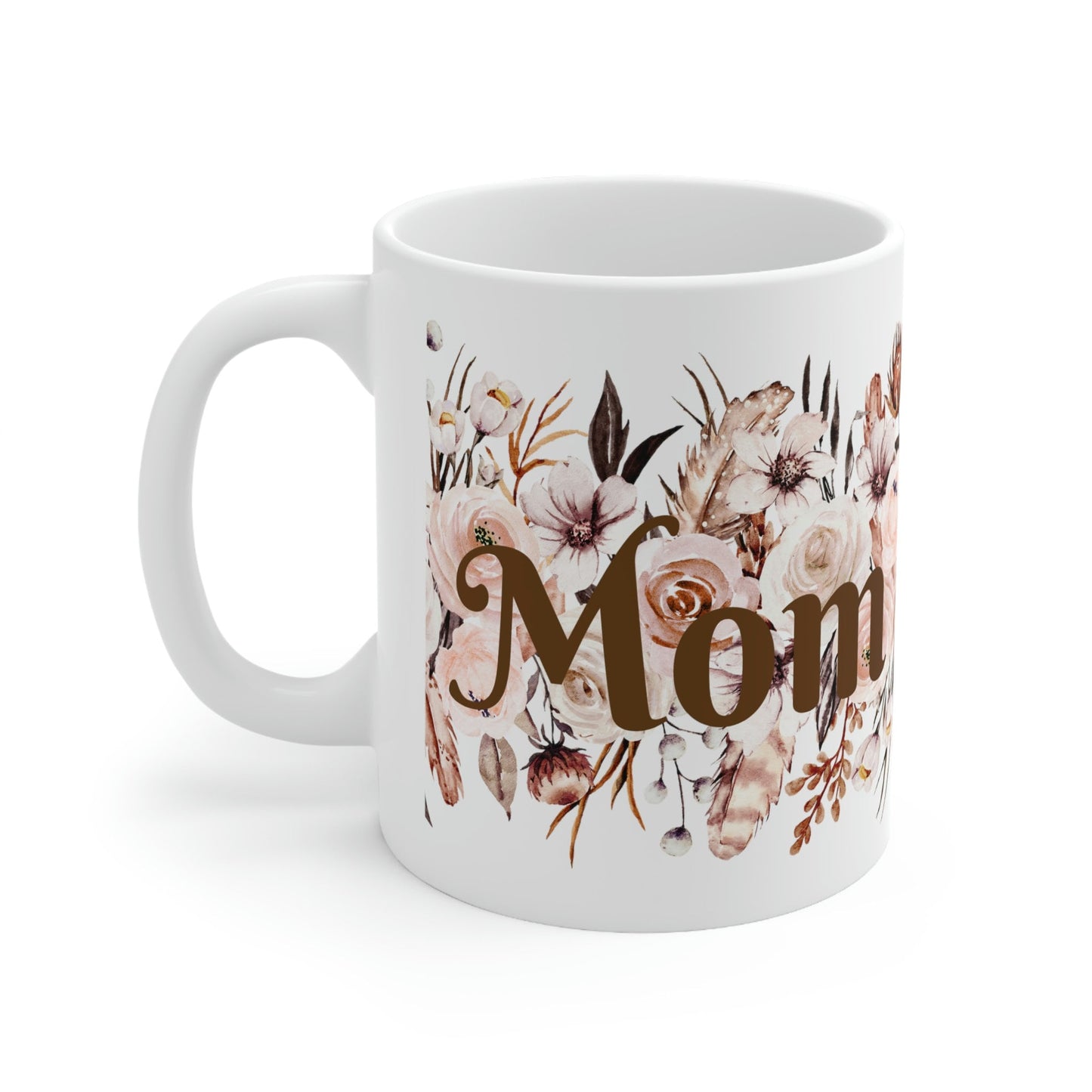 Gifts for Mom | Mother's Day | Birthday | Boho Floral | Ceramic Mug 11oz | Bohemian
