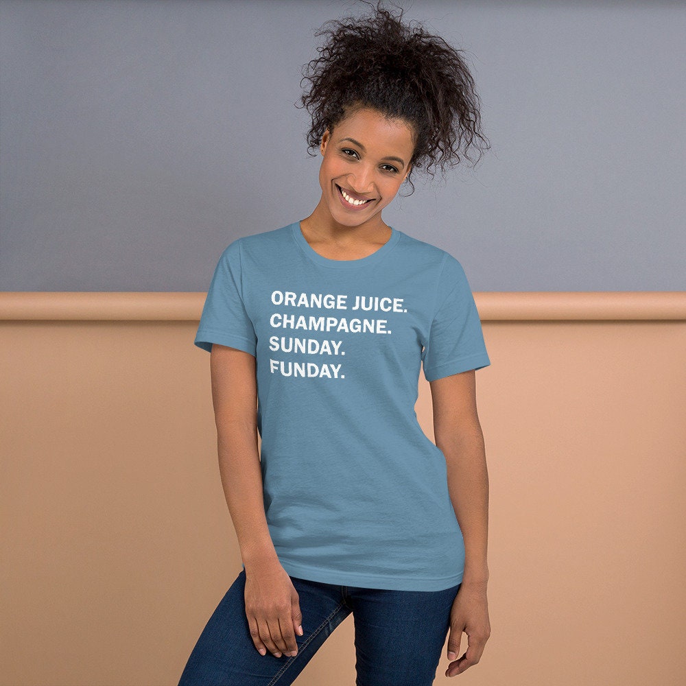 Orange Juice | Champagne | Sunday | Funday | Mimosa | Brunch | Funny T-Shirt TShirt