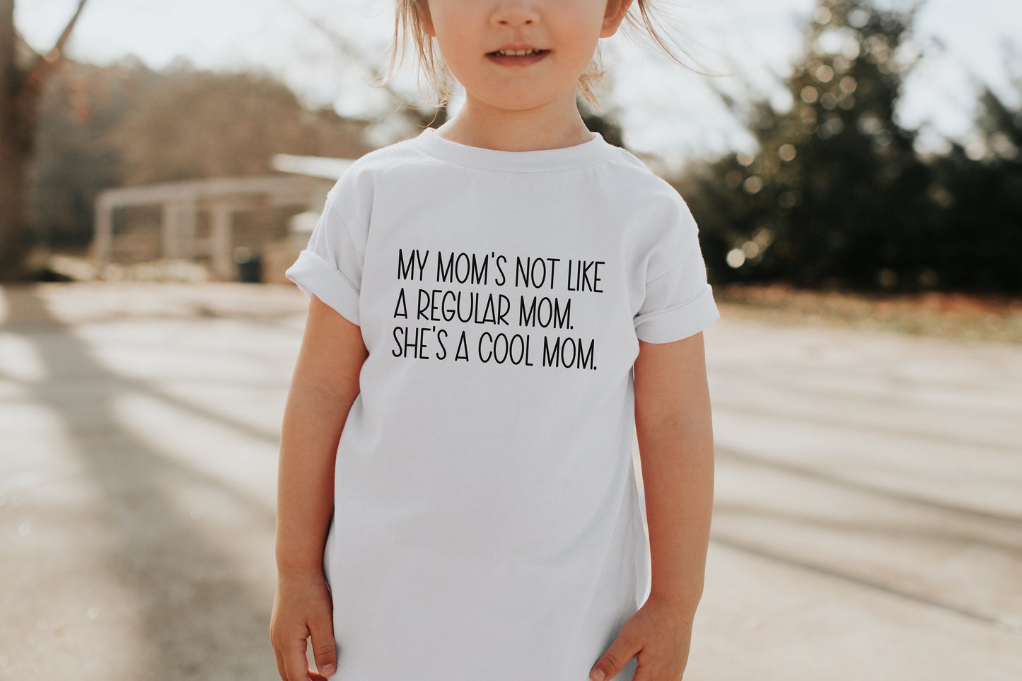 My Mom's Not Like a Regular Mom, She's a Cool Mom Shirt | Youth Toddler Kids Infant | Funny Mother's Day Gift | Girls Boys | Mean Movie