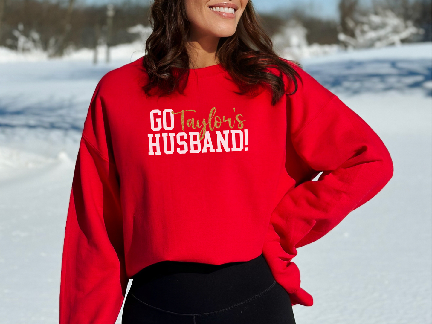 Go Taylor's Husband! Adult Shirt & Sweatshirt