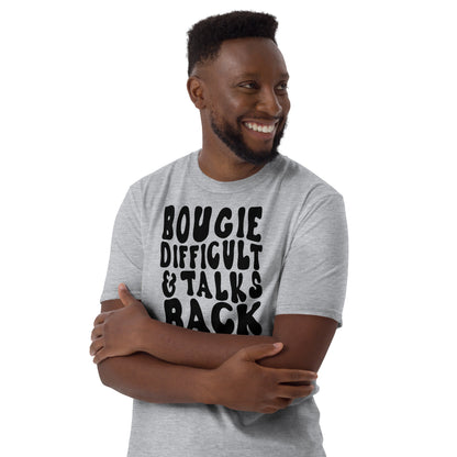 Bougie, Difficult, and Talks Back! | Unisex T-Shirt