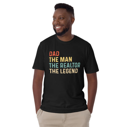 Dad | The Man | The Realtor | The Legend | REALTOR | Real Estate Agent Father&#39;s Day Gift | Short-Sleeve Unisex T-Shirt