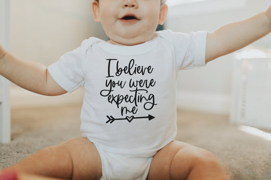 I Believe You Were Expecting Me | unisex Gerber ONESIE® brand 0-3, 6-9 & 3-6 months funny onesie baby shower hospital gift bodysuit